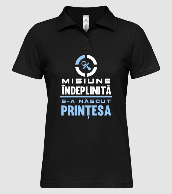 Misiune îndeplinită - s-a născut prințesa model negru pe tricou