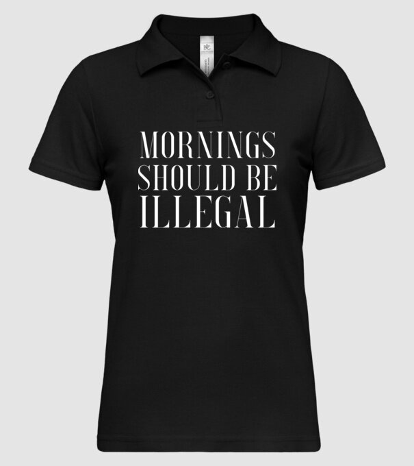 Mornings should be illegal model negru pe tricou