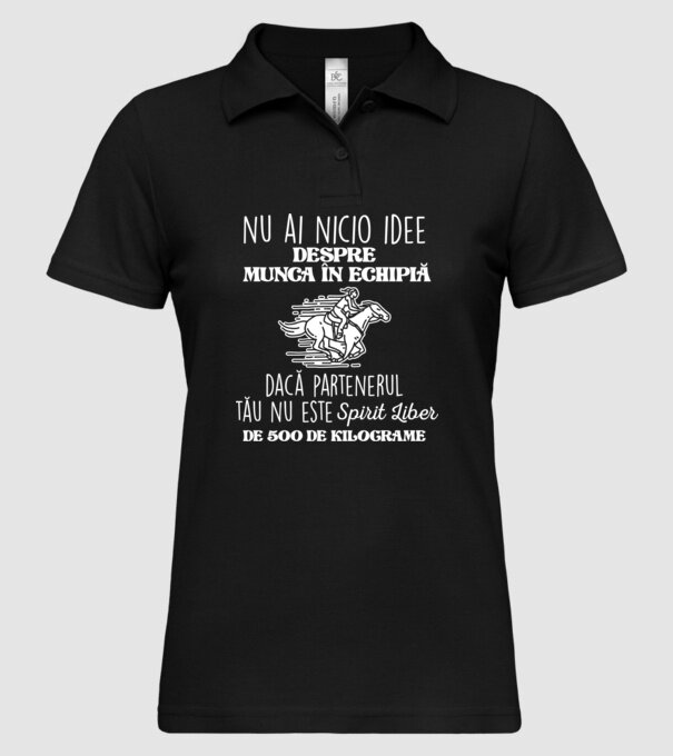 nu ai nicio idee despre munca în echipă dacă partenerul tău nu este un spirit liber de 500 de kilograme model negru pe tricou