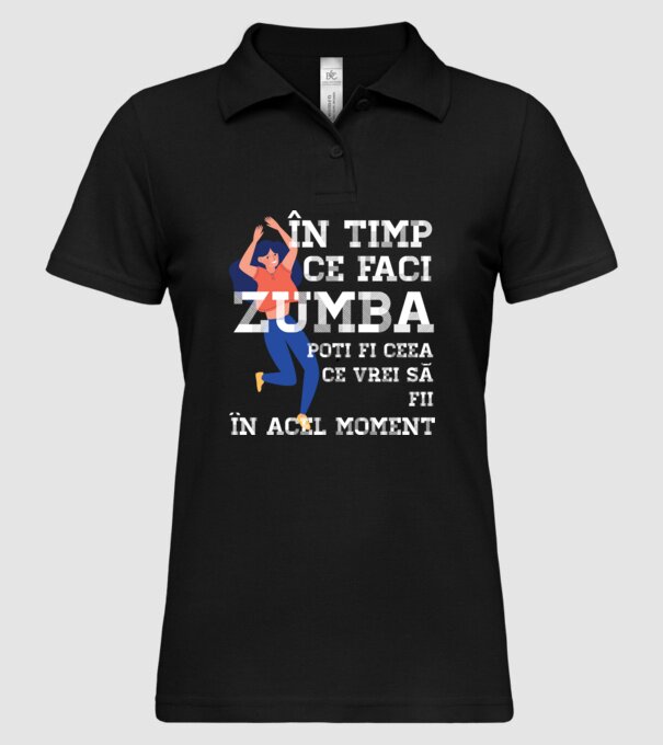 în timp ce faci zumba poți fi ceea ce vrei să fii - în acel moment model negru pe tricou