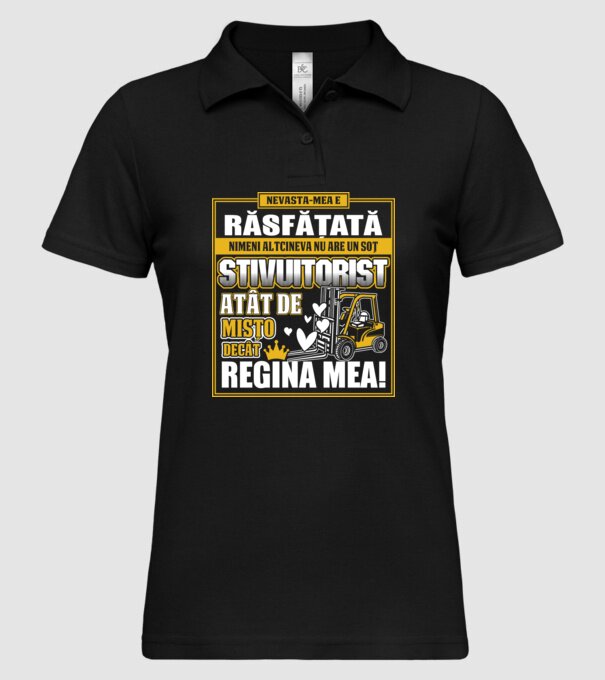 Nevastă-mea e răsfățată, nimeni altcineva nu are un soț stivuitorist atât de mișto decât regina mea - D8678046-01 model negru pe tricou