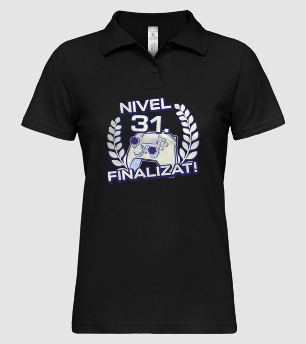 Nivel 31 finalizat! model negru pe tricou