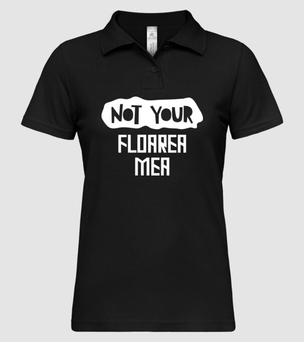 not your ... floarea mea model negru pe tricou