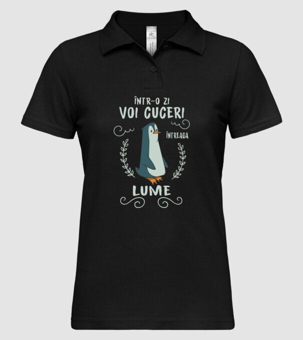 Într-o zi voi cuceri întreaga lume model negru pe tricou