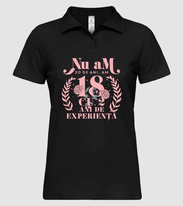 Nu am 20 de ani, am 18 cu 2 ani de experiență model negru pe tricou