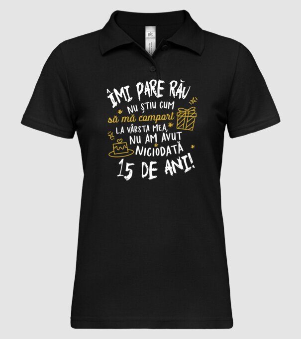 Nu am avut niciodată 15 de ani model negru pe tricou