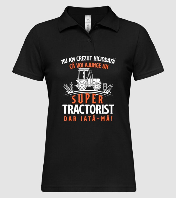 nu am crezut niciodată că voi ajunge un super tractorist, dar iată-mă! model negru pe tricou
