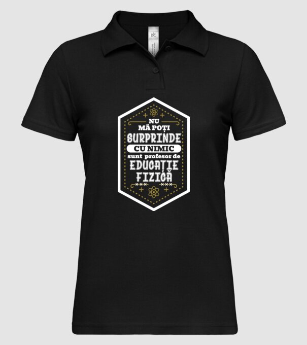 Nu mă poți surprinde cu nimic, sunt profesor de educație fizică D5115620 model negru pe tricou