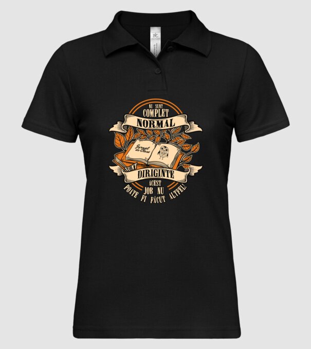 nu sunt complet normal - sunt diriginte acest job nu poate fi făcut altfel! model negru pe tricou