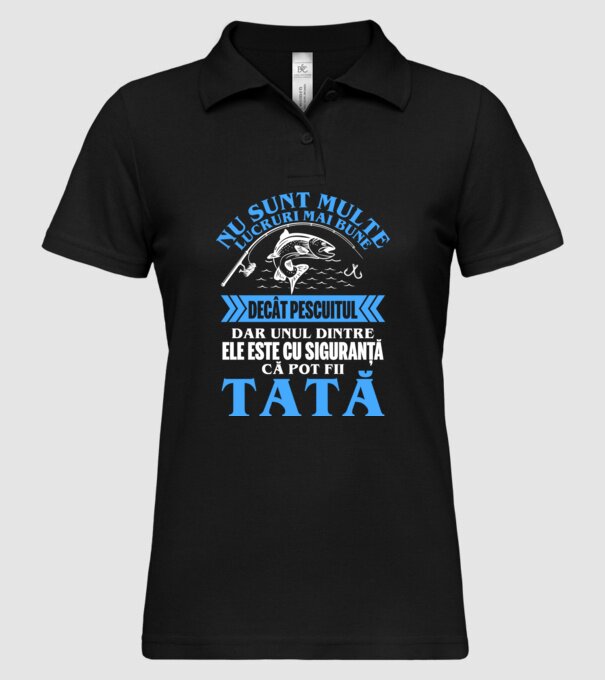 nu sunt multe lucruri mai bune decât pescuitul, dar unul dintre ele este cu siguranță că pot fii tată model negru pe tricou