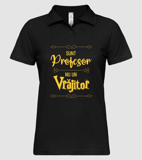 Sunt profesor, nu un vrăjitor model negru pe tricou