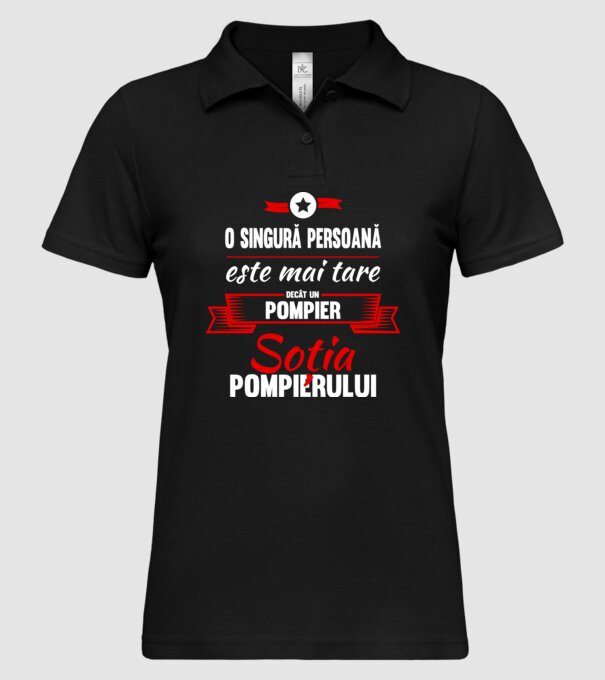 O singură persoană este mai tare decât un pompier, soția pompierului model negru pe tricou