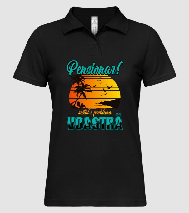 Pensionar! Restul e problema voastră model negru pe tricou