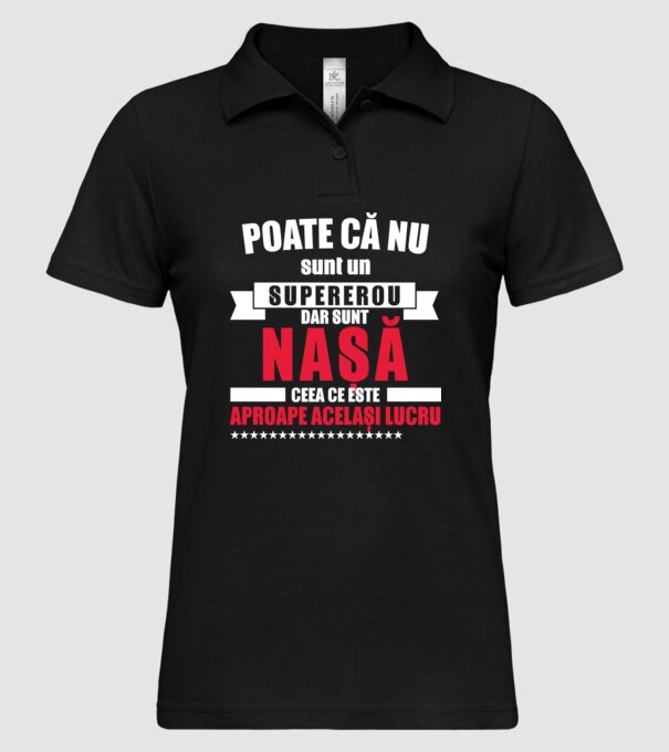 Poate că nu sunt un supererou, dar sunt nașă, ceea ce este aproape același lucru model negru pe tricou