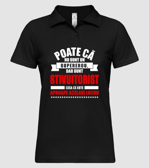 Poate că nu sunt un supererou, dar sunt STIVUITORIST, ceea ce este aproape același lucru model negru pe tricou