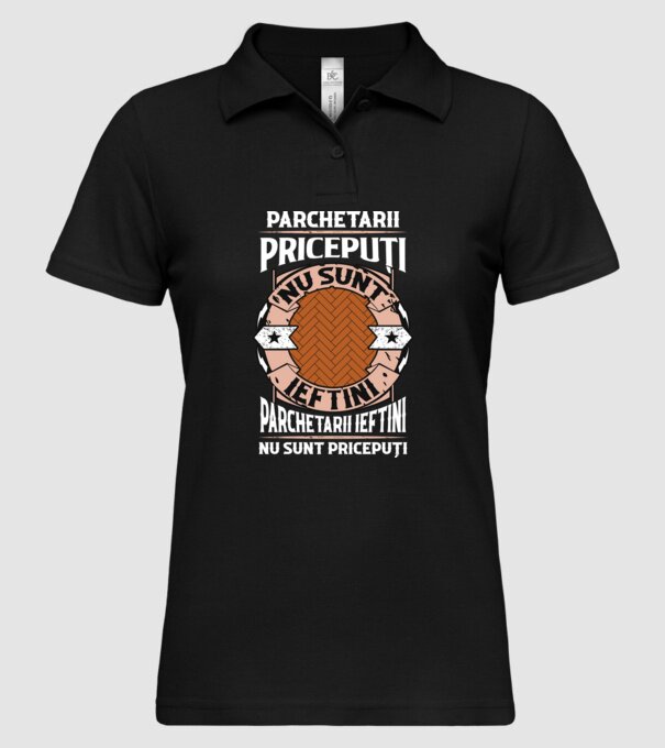 parchetarii pricepuți nu sunt ieftini, parchetarii ieftini nu sunt pricepuți model negru pe tricou