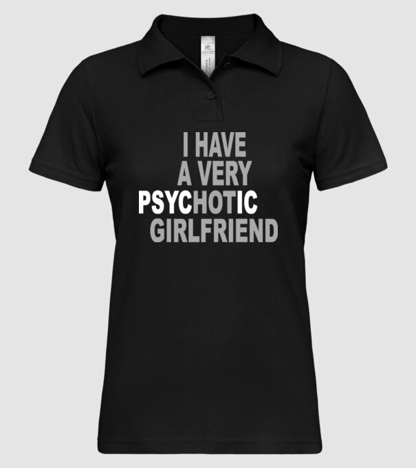 psycHOTic girlfriend model negru pe tricou