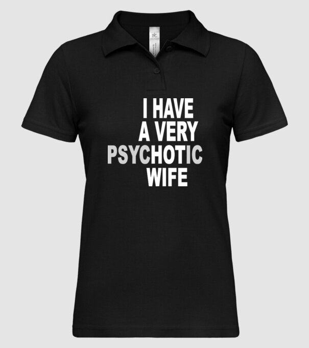 psycHOTic wife model negru pe tricou