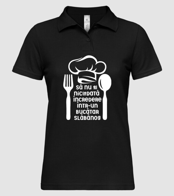 Să nu ai niciodată încredere într-un bucătar slăbănog model negru pe tricou