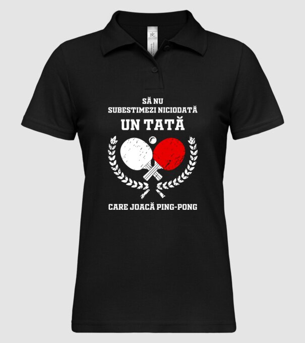 Să nu subestimezi niciodată un tată care joacă ping-pong model negru pe tricou