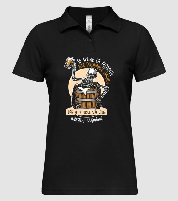 Se spune că alcoolul este dușmanul omului, dar și în biblie stă scris: iubește-ți dușmanii! model negru pe tricou