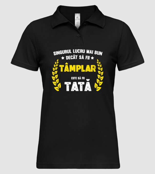 Singurul lucru mai bun decât să fii tâmplar este să fii tată model negru pe tricou
