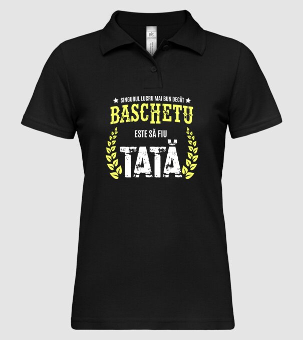 Singurul lucru mai bun decât baschetul este să fiu tată model negru pe tricou