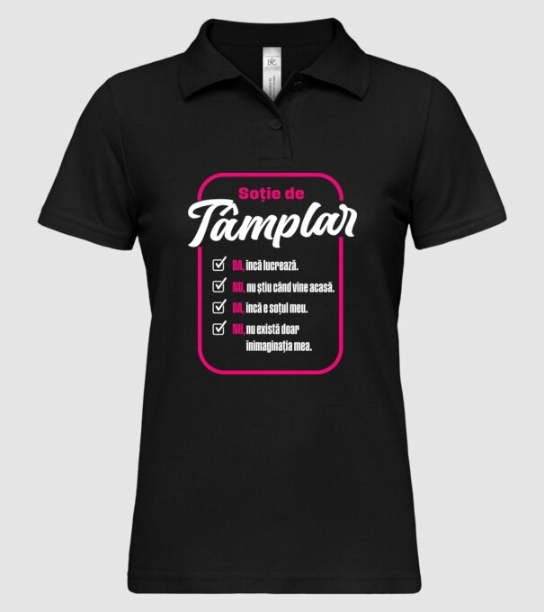Soție de tâmplar: da, încă lucrează - t - da, încă e soțul meu - nu, nu există doar în imaginația mea model negru pe tricou