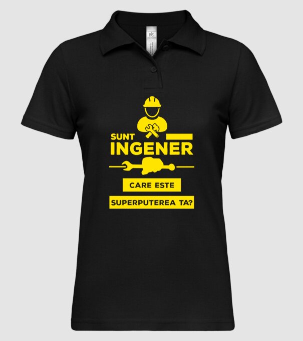 Sunt inginer, care este superputerea ta? model negru pe tricou