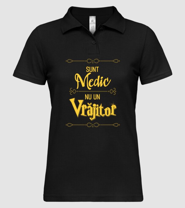 Sunt medic, nu un vrăjitor model negru pe tricou