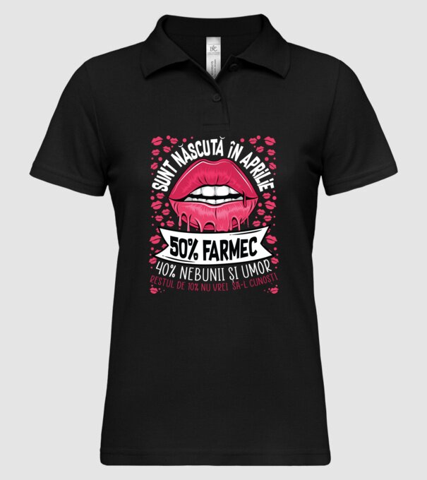 Sunt născută în aprilie - 50% farmec - 40% nebunii și umor - Restul de 10% nu vrei să-l cunoști model negru pe tricou