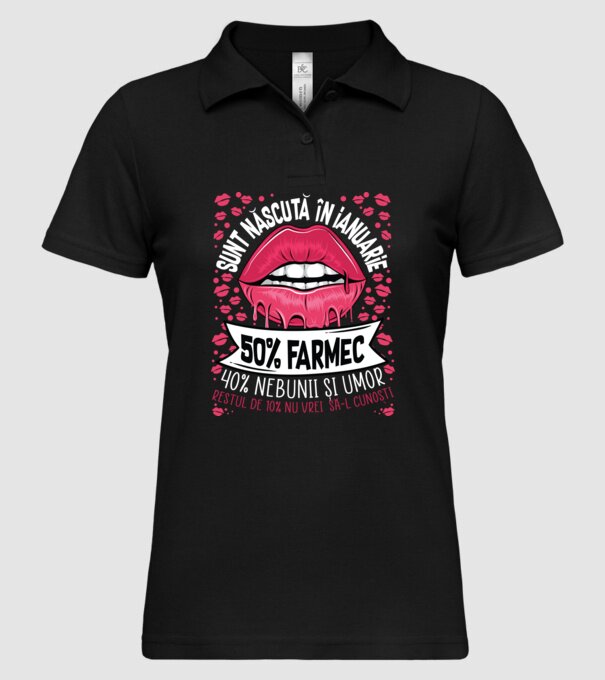 Sunt născută în ianuarie - 50% farmec - 40% nebunii și umor - Restul de 10% nu vrei să-l cunoști model negru pe tricou
