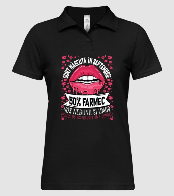 Sunt născută în septembrie - 50% farmec - 40% nebunii și umor - Restul de 10% nu vrei să-l cunoști model negru pe tricou