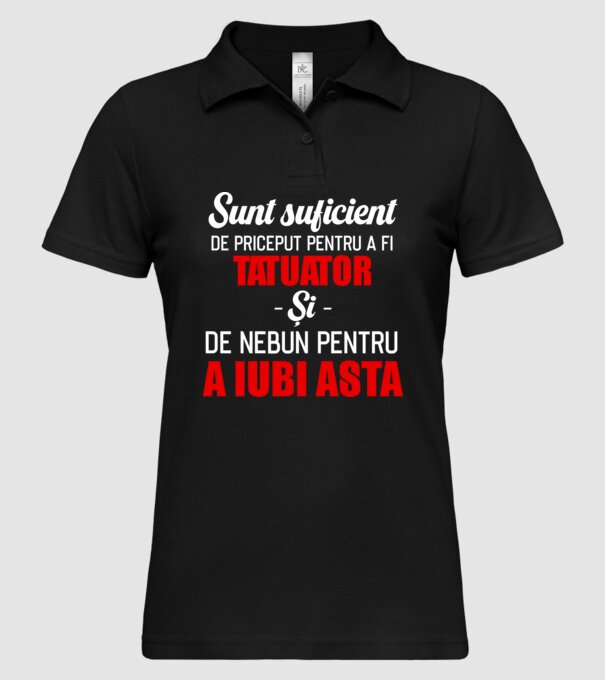 sunt suficient de priceput pentru a fi tatuator și suficient de nebun pentru a iubi asta model negru pe tricou