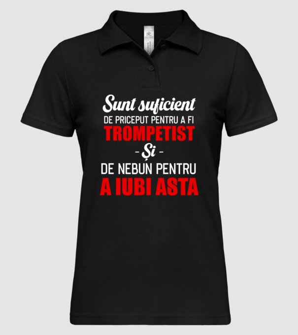 sunt suficient de priceput pentru a fi un super trompetist și suficient de nebun pentru a iubi asta model negru pe tricou