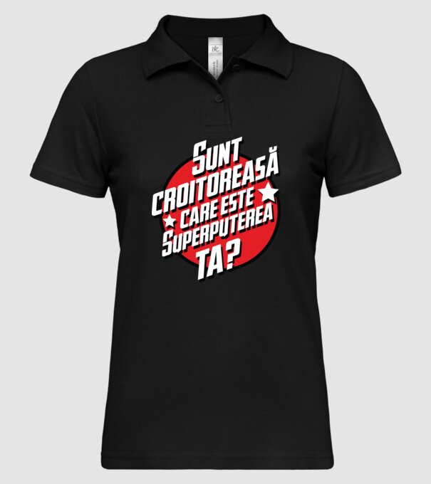sunt croitoreasă, care este superputerea ta? model negru pe tricou