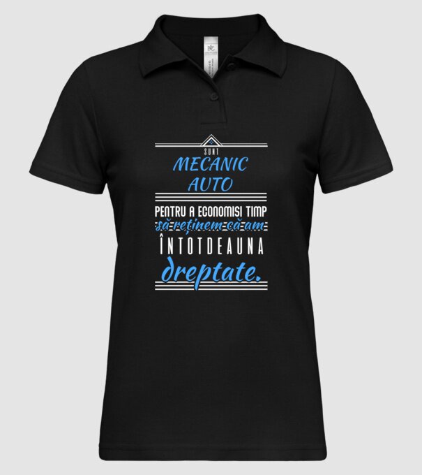 sunt MECANIC AUTO, pentru a economisi timp, să reținem că am întotdeauna dreptate model negru pe tricou