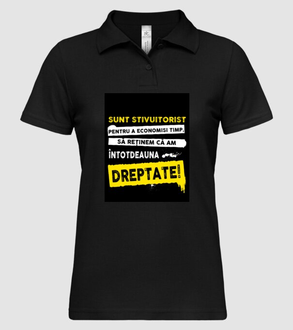 sunt STIVUITORIST, pentru a economisi timp, să reținem că am întotdeauna dreptat model negru pe tricou