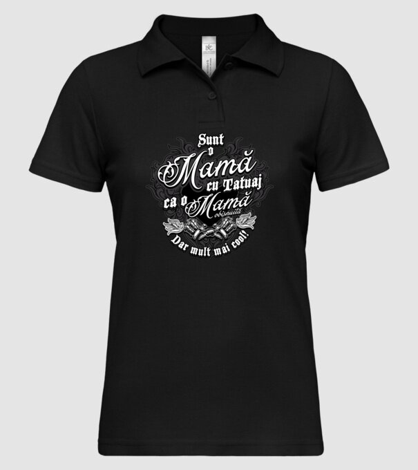 Sunt o mama cu tatuaj, ca o mama obișnuit, dar mult mai cool model negru pe tricou