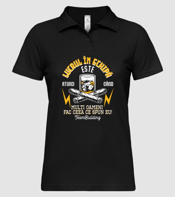 Lucrul în echipă este atunci când mulți oameni fac ceea ce spun eu! Team-building model negru pe tricou