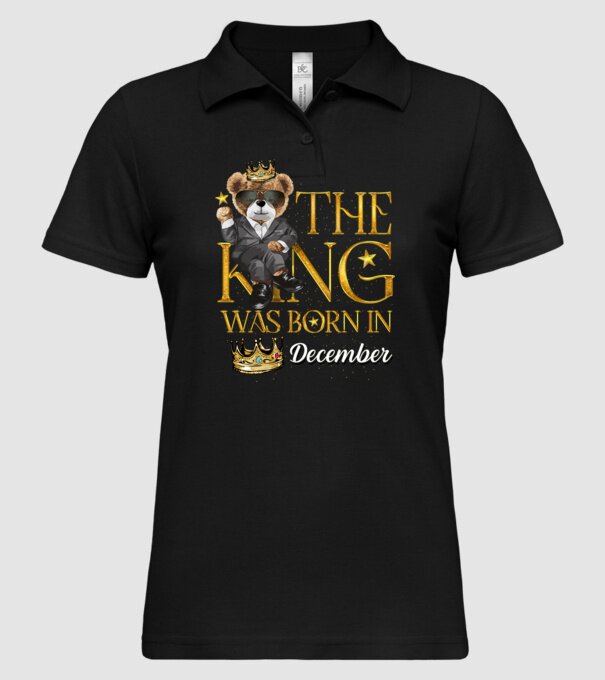 The king was born int DECEMBER model negru pe tricou