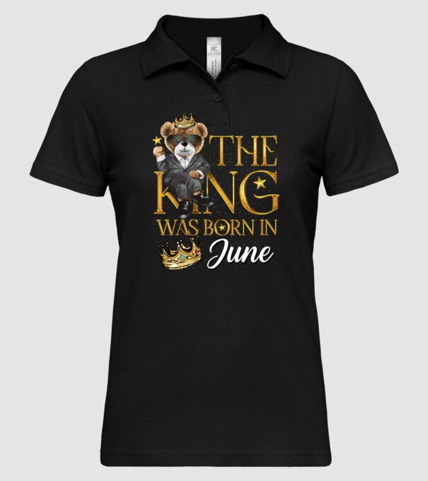 The king was born int JUNE model negru pe tricou