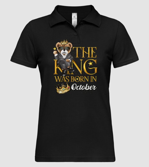 The king was born int OCTOBER model negru pe tricou