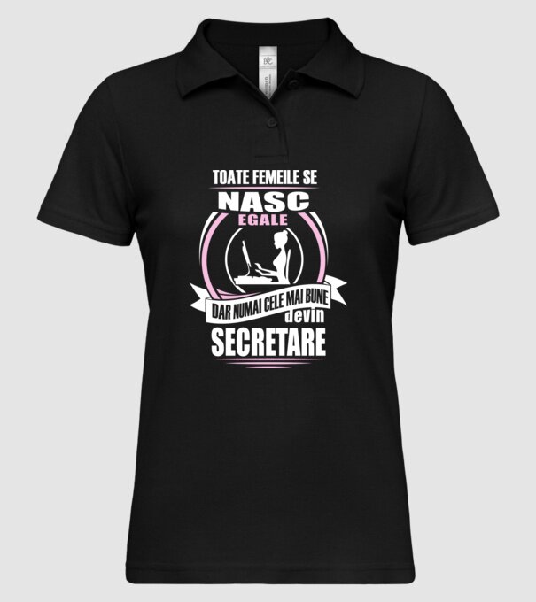 toate femeile se nasc egale, dar numai cele mai bune devin secretare model negru pe tricou