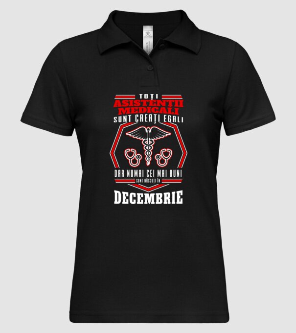 Toți asistenții medicali sunt creați egali, dar numai cei mai buni sunt născuți în decembrie model negru pe tricou