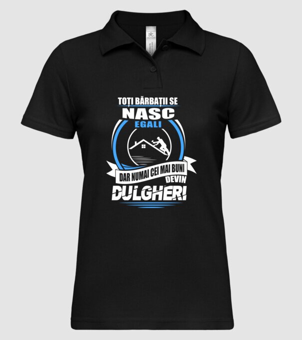 Toți bărbații se nasc egali dulgheri model negru pe tricou