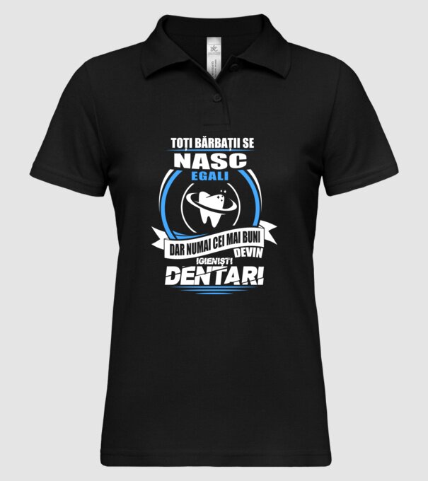 Toți bărbații se nasc egali igieniști dentari model negru pe tricou