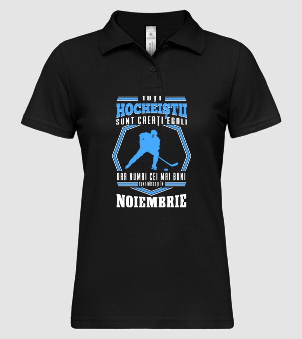 Toți hocheiștii sunt creați egali, dar numai cei mai buni sunt născuți în_Noiembrie model negru pe tricou