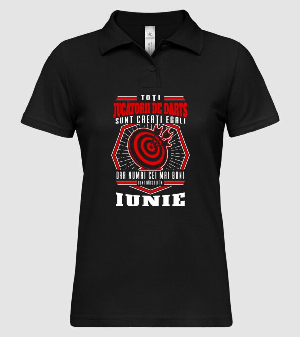 Toți jucătorii de darts sunt creați egali, dar numai cei mai buni sunt născuți în iunie. model negru pe tricou