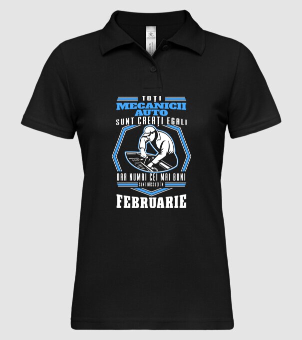 Toți mecanicii auto sunt creați egali, dar numai cei mai buni sunt născuți în februarie model negru pe tricou